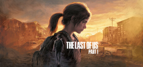 最后生还者-美末1/The Last of Us™ Part I（v1.1.2.0-数字豪华版+预购奖励+前传–全DLC）