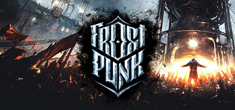 寒霜朋克/冰汽时代/Frostpunk（v1.6.2）