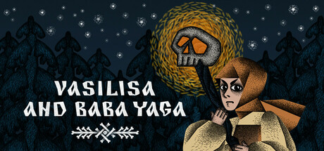 瓦西里萨和巴巴雅嘎/Vasilisa and Baba Yaga (v1.5.5)