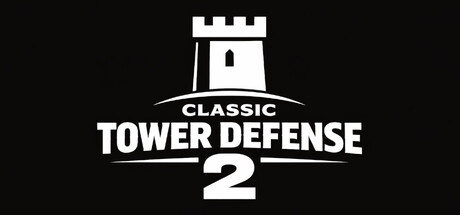 经典塔防2/Classic Tower Defense 2 (v1.0.3)