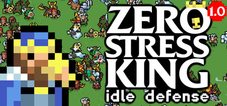 零压力王闲置防御/Zero Stress King: Idle Defense