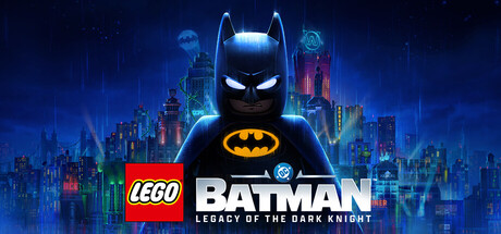 乐高蝙蝠侠黑暗骑士之遗/LEGO Batman Legacy of the Dark Knight