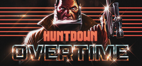 追捕加时赛/Huntdown Overtime （v0.784.1）