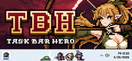 塔斯克巴·英雄/TBH: Task Bar Hero/win系统桌面游戏