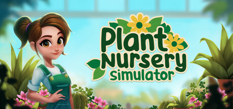 植物苗圃模拟器/Plant Nursery Simulator （v1.0.1）